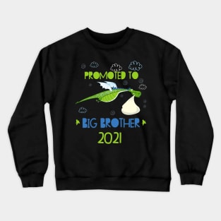 Promoted to Big brother dragon announcing pregnancy 2021 Crewneck Sweatshirt